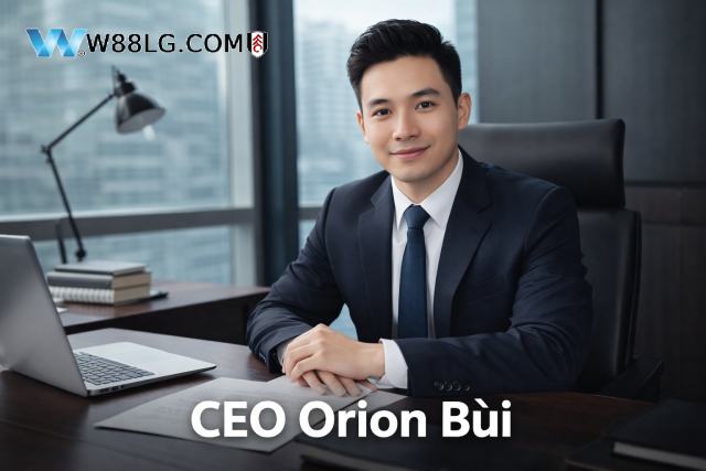 Chân dung CEO Orion Bùi, người gầy dựng W88 LG phát triển